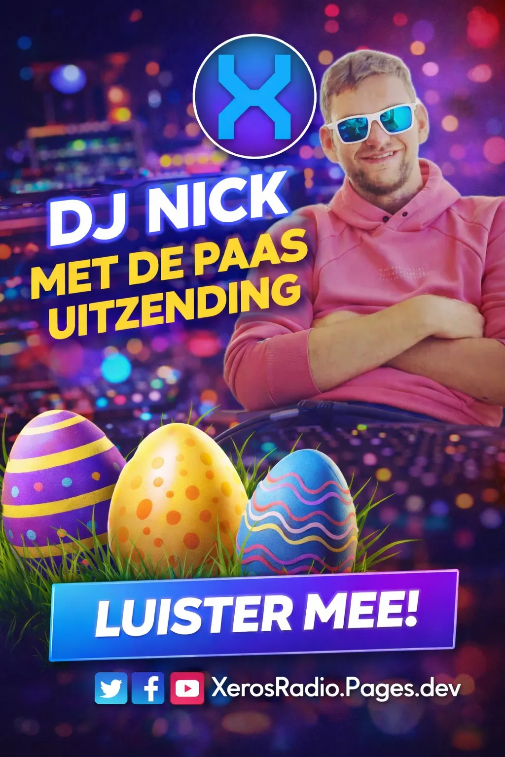 DJ Nick Live met de Paasuitzending op XerosRadio 🐣🎧